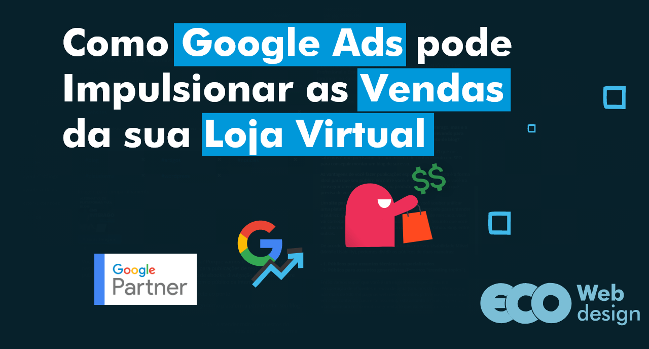 Como Google Ads Pode Impulsionar As Vendas Da Sua Loja Virtual